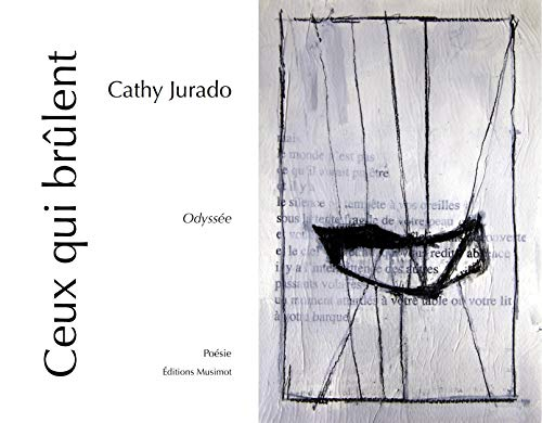 Ceux qui brûlent: Odyssée