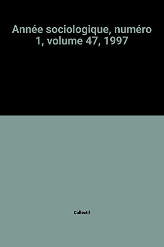 Année sociologique (L'), n° 1 (1997). Les réseaux sociaux