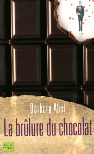 La brûlure du chocolat