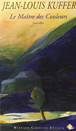 Le maître des couleurs : et autres nouvelles