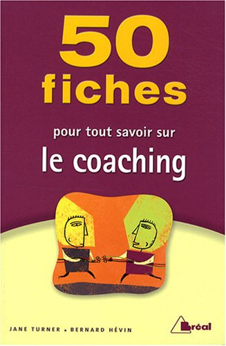 50 fiches pour tout savoir sur le coaching