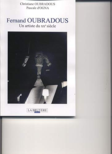 Fernand Oubradous : Un artiste du XXe siècle