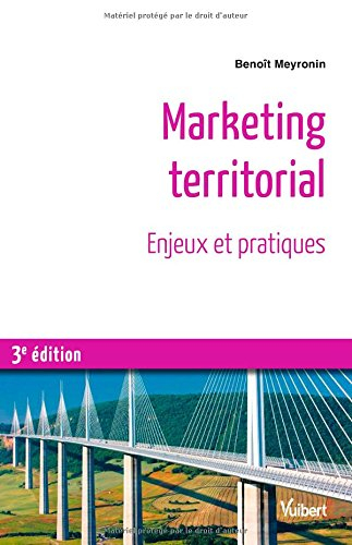 Marketing territorial : enjeux et pratiques