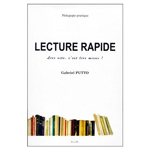 Lecture rapide : lire vite, c'est lire mieux !