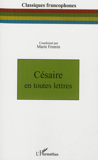 Césaire en toutes lettres