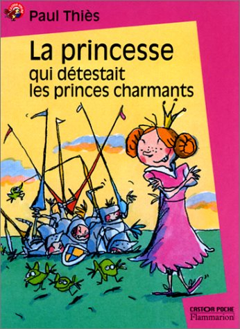 La princesse qui détestait les princes charmants
