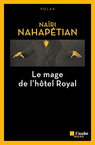 Le mage de l'hôtel Royal