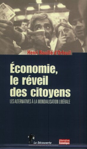 Economie, le réveil des citoyens : les alternatives à la mondialisation libérale