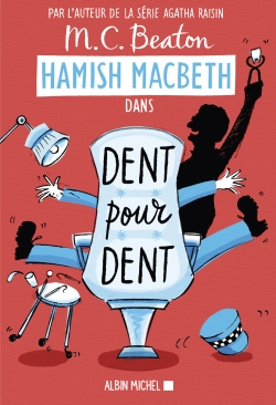 Hamish MacBeth. Vol. 13. Dent pour dent