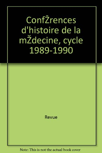 revue - conférences d histoire de la médecine, cycle 1989-1990