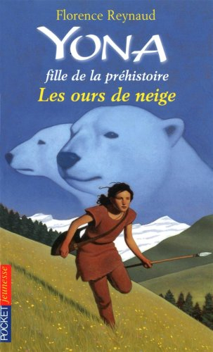 Yona, fille de la préhistoire. Vol. 11. Les ours de neige