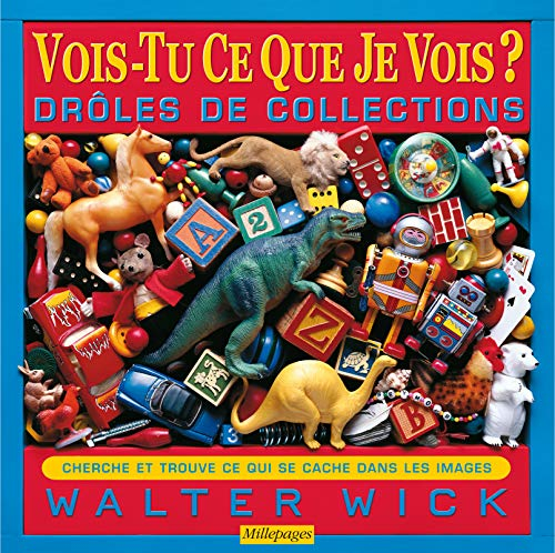 Vois-tu ce que je vois ?. Drôles de collections