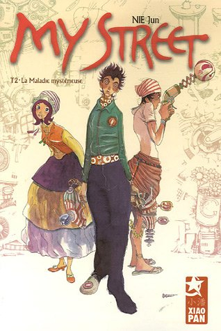 My street. Vol. 2. La maladie mystérieuse