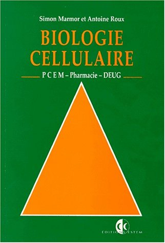 Biologie cellulaire : PCEM, pharmacie, DEUG