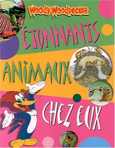 Etonnants animaux chez eux