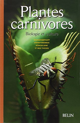 Plantes carnivores : biologie et culture