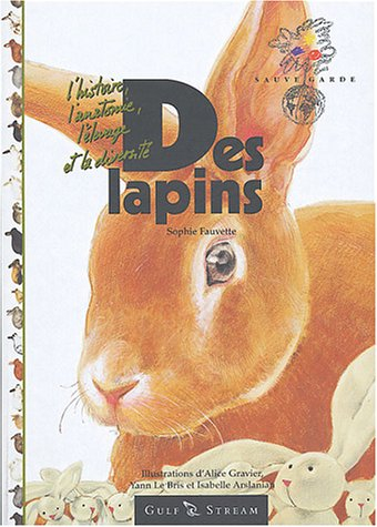 Des lapins : l'histoire, l'anatomie, l'élevage et la diversité