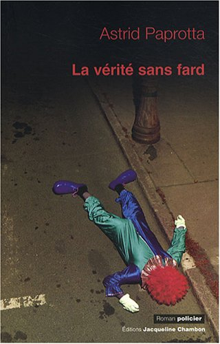 La vérité sans fard