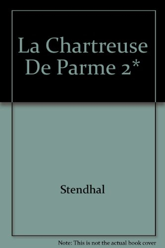 la chartreuse de parme 2*