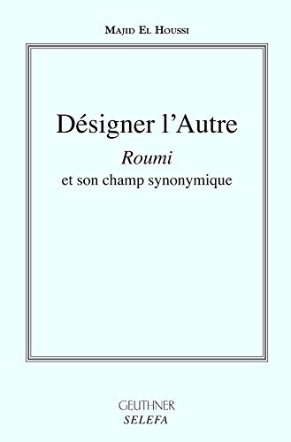 Désigner l'autre : roumi et son champ synonymique