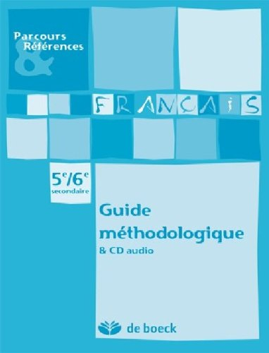 Français 5e-6e secondaire : guide méthodologique et CD audio