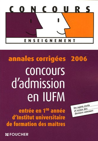 concours d'admission en iufm : annales corrigées