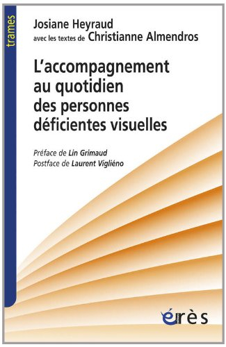 L'accompagnement au quotidien des personnes déficientes visuelles