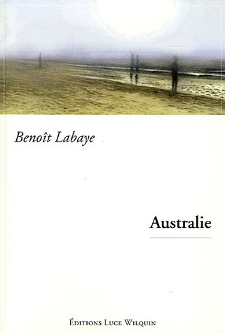 Australie : (ceux qui rêvent...)