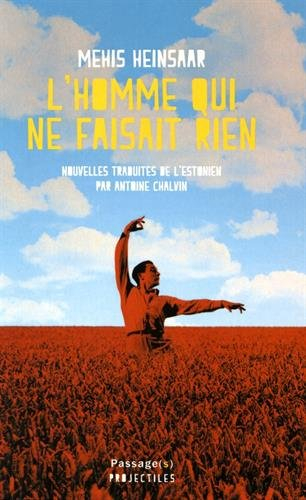 l'homme qui ne faisait rien