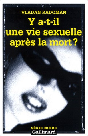 Y a-t-il une vie sexuelle après la mort ?