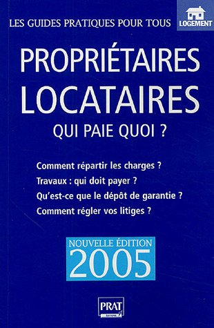 propriétaires locataires : qui paie quoi ?