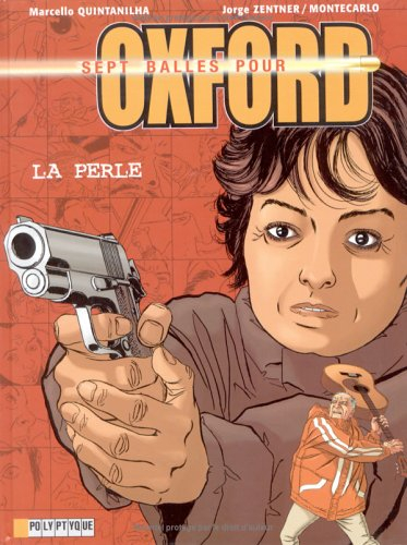 Sept balles pour Oxford. Vol. 2. La perle