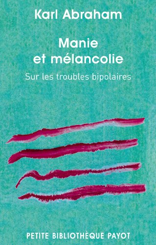 Manie et mélancolie sur les troubles bipolaires