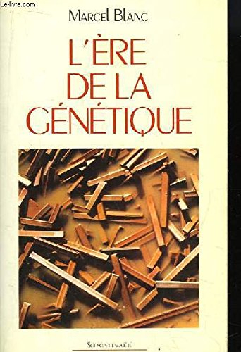 L'Ere de la génétique