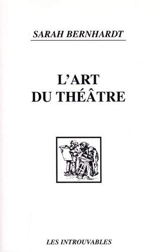 L'art du théâtre : la voix, le geste, la prononciation