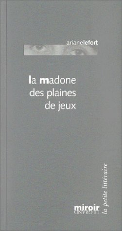 La madone des plaines de jeux