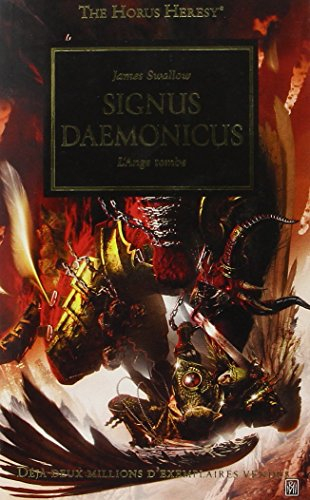 The Horus heresy. Vol. 21. Signus daemonicus : l'ange tombe