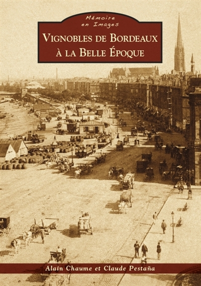Vignobles de Bordeaux à la Belle Epoque