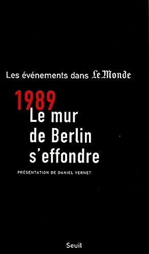 Novembre 1989, le mur de Berlin s'effondre