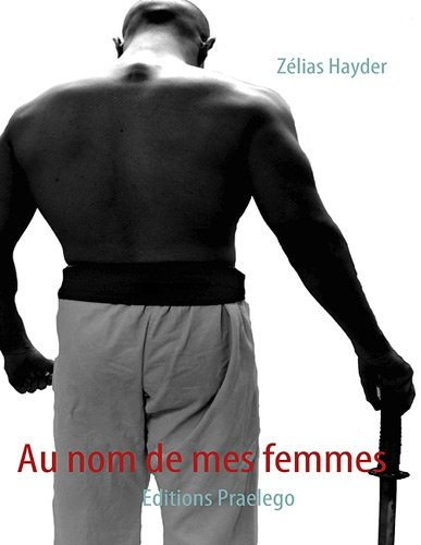 au nom de mes femmes