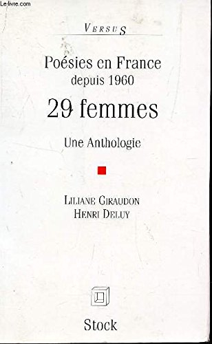 29 femmes pour une anthologie de la poésie en France depuis 1960