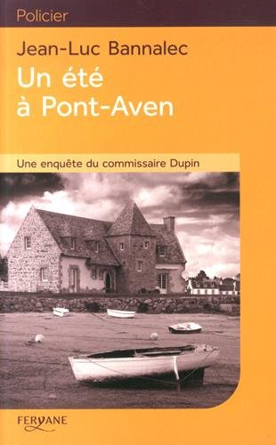 Une enquête du commissaire Dupin. Un été à Pont-Aven