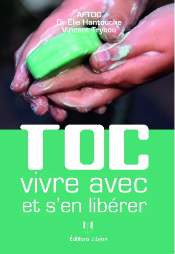 TOC : vivre avec et s'en libérer