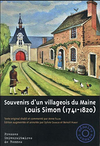 Souvenirs d'un villageois du Maine : Louis Simon (1741-1820)