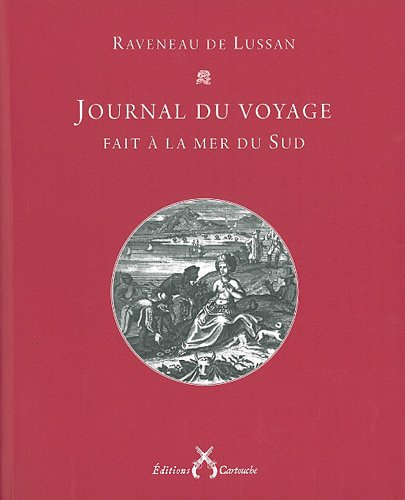 Journal du voyage fait avec les flibustiers à la mer du Sud, en 1684 & années suivantes