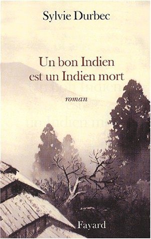 Un bon Indien est un Indien mort