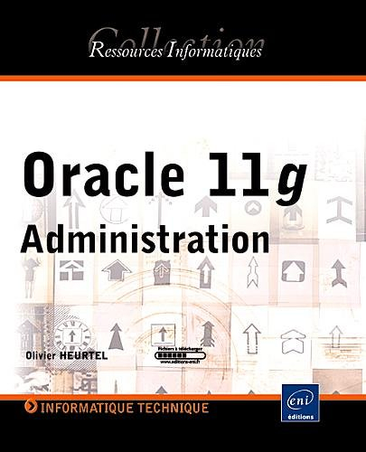Oracle 11g : administration