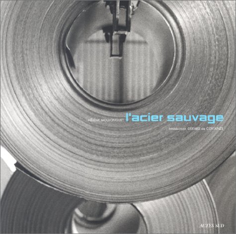 L'acier sauvage