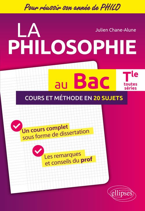 La philosophie au bac : cours et méthode en 20 sujets : terminale toutes séries