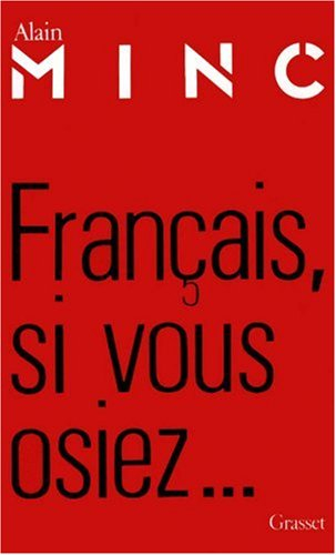 Français, si vous osiez...